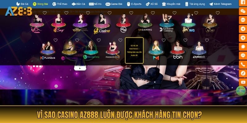 Vì sao casino AZ888 luôn được khách hàng tin chọn?