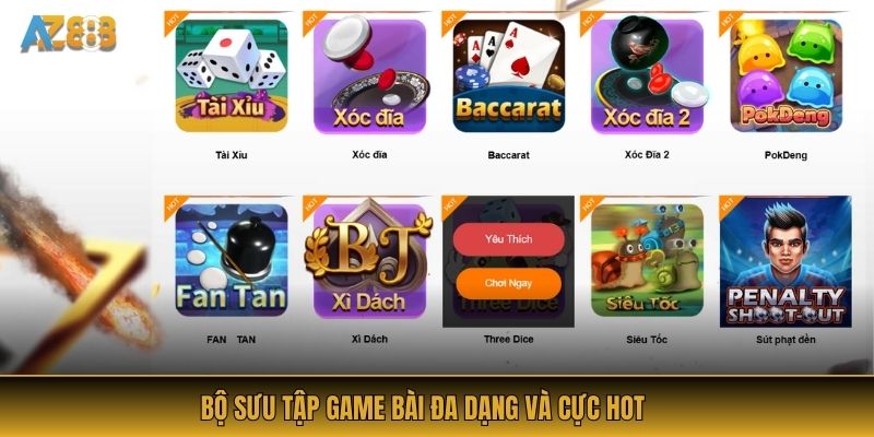 Bộ sưu tập game bài đa dạng và cực hot