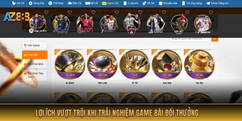 Lợi ích vượt trội khi trải nghiệm game bài đổi thưởng