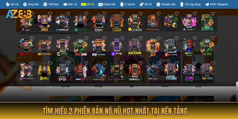 Tìm hiểu 2 phiên bản nổ hũ hot nhất tại nền tảng