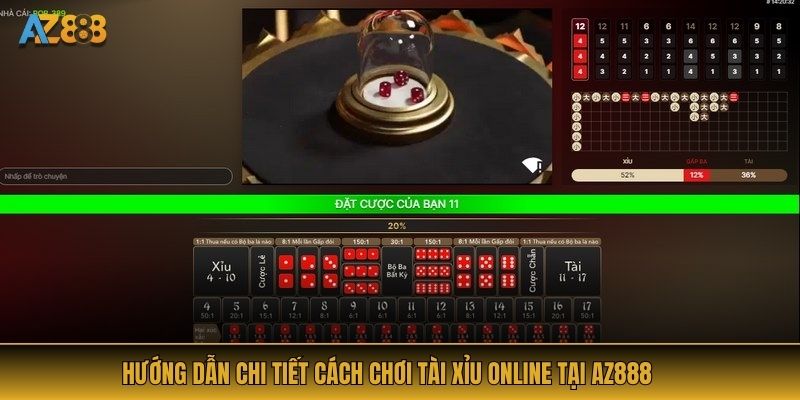 Hướng dẫn chi tiết cách chơi tài xỉu online tại AZ888