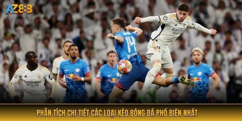 Phân tích chi tiết các loại kèo bóng đá phổ biến nhất